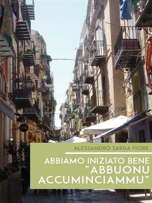 cover image of Abbiamo iniziato bene "abbuonu accuminciammu"
